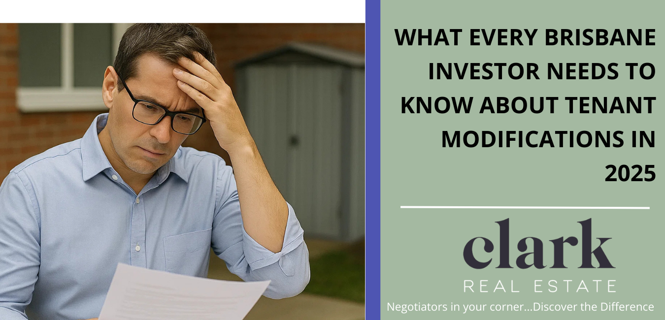 What Every Brisbane Investor Needs to Know About Tenant Modifications in 2025